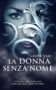 La donna senza nome